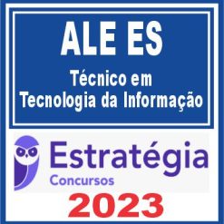 ALE ES (Técnico em Tecnologia da Informação) Estratégia 2023
