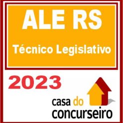 ALE RS (Técnico Legislativo) CASA 2023