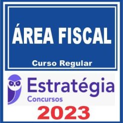 Área Fiscal (Curso Regular) Estratégia 2023