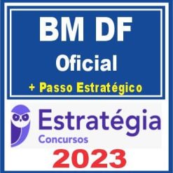 BM DF (Oficial + Passo) - Estratégia 2023