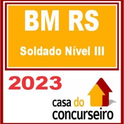 BM RS (Soldado Nível III) CASA 2023