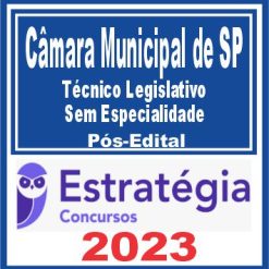 Câmara Municipal de São Paulo-SP (Técnico Legislativo - Sem Especialidade) Pós Edital