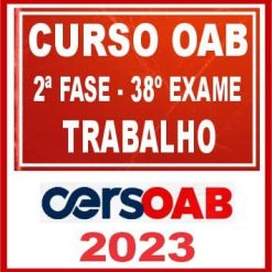 OAB 2ª Fase 38 (Direito do Trabalho) Cers 2023