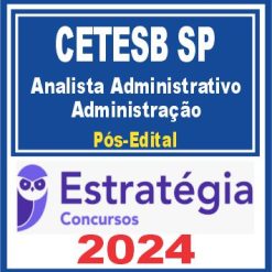 CETESB SP (Analista Administrativo - Administração) Pós Edital - Estratégia 2024