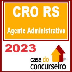 CRO RS (Agente Administrativo) CASA 2023