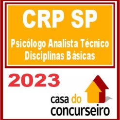 CRP SP (Psicólogo Analista Técnico - Disciplinas Básicas) CASA 2023