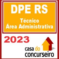 DPE RS (Técnico - Área Administrativa) CASA 2023