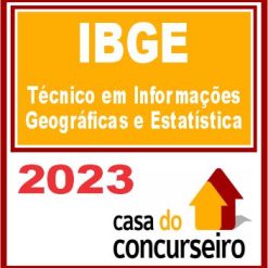 IBGE (Técnico em Informações Geográficas e Estatística) CASA 2023