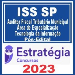 ISS SP (Área de Especialização - Tecnologia da Informação) Pós Edital - Estratégia 2023