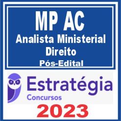 MP AC (Analista Ministerial - Direito) Pós Edital - Estratégia