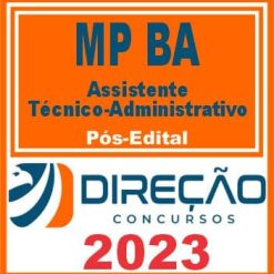 MP BA (ASSISTENTE TÉCNICO ADMINISTRATIVO) PÓS EDITAL - DIREÇÃO 2023