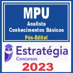 MPU (Analista) Pacote de Conhecimentos Básicos - Pós Edital - Estratégia 2023