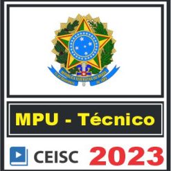 MPU (Técnico - Especialidade - Administração) Ceisc 2023