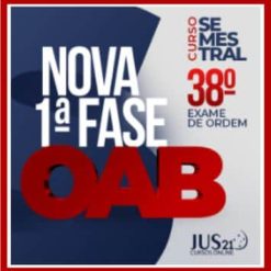 Curso OAB 1ª Fase 38º Exame (Semestral) Jus21 - 2023