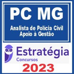 PC MG (Analista de Polícia Civil - Apoio à Gestão) Estratégia 2023