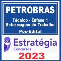 PETROBRAS (Técnico - Ênfase 1 - Enfermagem do Trabalho) Pós Edital - Estratégia 2023