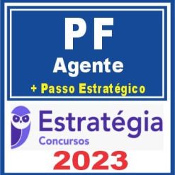 PF (Agente de Polícia + Passo) Estratégia 2023