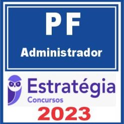 PF (Administrador) Estratégia 2023