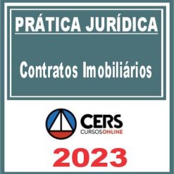 Prática Jurídica (Contratos Imobiliários) Cers 2023