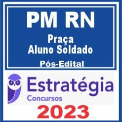 PM RN (Praça - Aluno Soldado) Pós Edital - Estratégia 2023