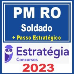 PM RO (Soldado + Passo) Estratégia 2023