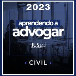 Prática (Aprendendo a Advogar - Civil) Jus21 - 2023