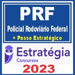 PRF (Policial Rodoviário Federal) Estratégia 2023