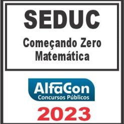 SEDUC (COMEÇANDO DO ZERO - MATEMÁTICA) ALFACON 2023