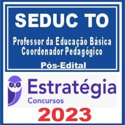 SEDUC TO (Professor da Educação Básica - Coordenador Pedagógico) Pós Edital - Estratégia 2023