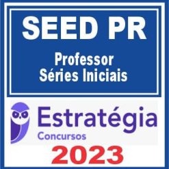SEED PR (Professor Séries Iniciais) Estratégia 2023