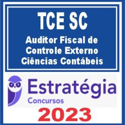 TCE SC (Auditor Fiscal de Controle Externo - Ciências Contábeis) Estratégia 2023