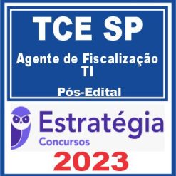TCE SP (Agente de Fiscalização - TI) Pós Edital - Estratégia 2023