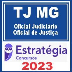 TJ MG (Oficial Judiciário - Oficial de Justiça) Estratégia 2023