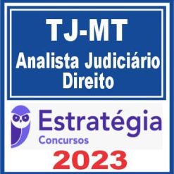 TJ MT (Analista Judiciário - Direito) Estratégia 2023