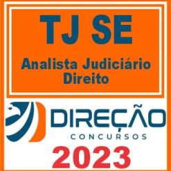 TJ SE (ANALISTA JUDICIÁRIO - DIREITO) DIREÇÃO 2023