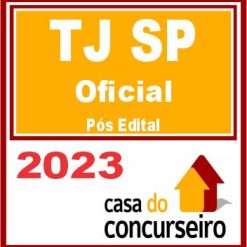 TJ SP (Oficial de Justiça) Pós Edital - CASA 2023