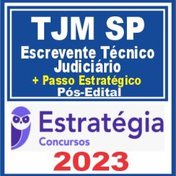 TJM SP (Escrevente Técnico Judiciário) Pós Edital - Estratégia 2023