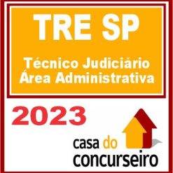 TRE SP (Técnico Judiciário - Área Administrativa) CASA 2023