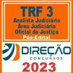 TRF 3 - SP e MS (ANALISTA JUDICIÁRIO - ÁREA JUDICIÁRIA E OFICIAL DE JUSTIÇA) PÓS EDITAL