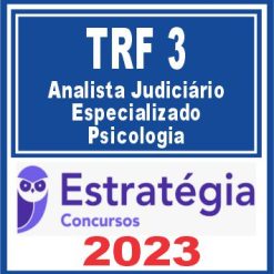 TRF 3 (Analista Judiciário - Especializado - Psicologia) Estratégia 2023