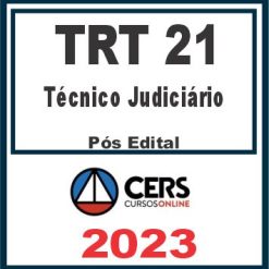 TRT RN - 21ª Região (Técnico Judiciário) Pós Edital - Cers 2023