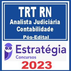 TRT RN - 21ª Região (Analista Judiciário - Contabilidade) Pós Edital - Estratégia 2023