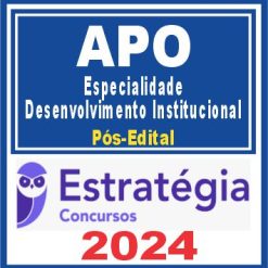 APO Analista Planejamento e Orçamento (Esp. Desenv. Institucional) Pós Edital - Estratégia 2024