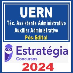 UERN (Técnico Assistente Administrativo/Auxiliar Administrativo) Pós Edital - Estratégia 2024