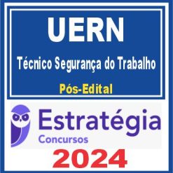 UERN (Técnico Segurança do Trabalho) Pós Edital - Estratégia 2024
