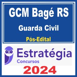GCM Bagé RS (Guarda Civil) Pós Edital - Estratégia 2024
