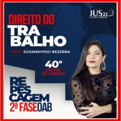 OAB 2ª Fase 40º Exame da Ordem (Trabalho) Jus21 - 2023