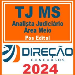 TJ MS (Analista Judiciário - Área Meio) Pós Edital - Direção 2024