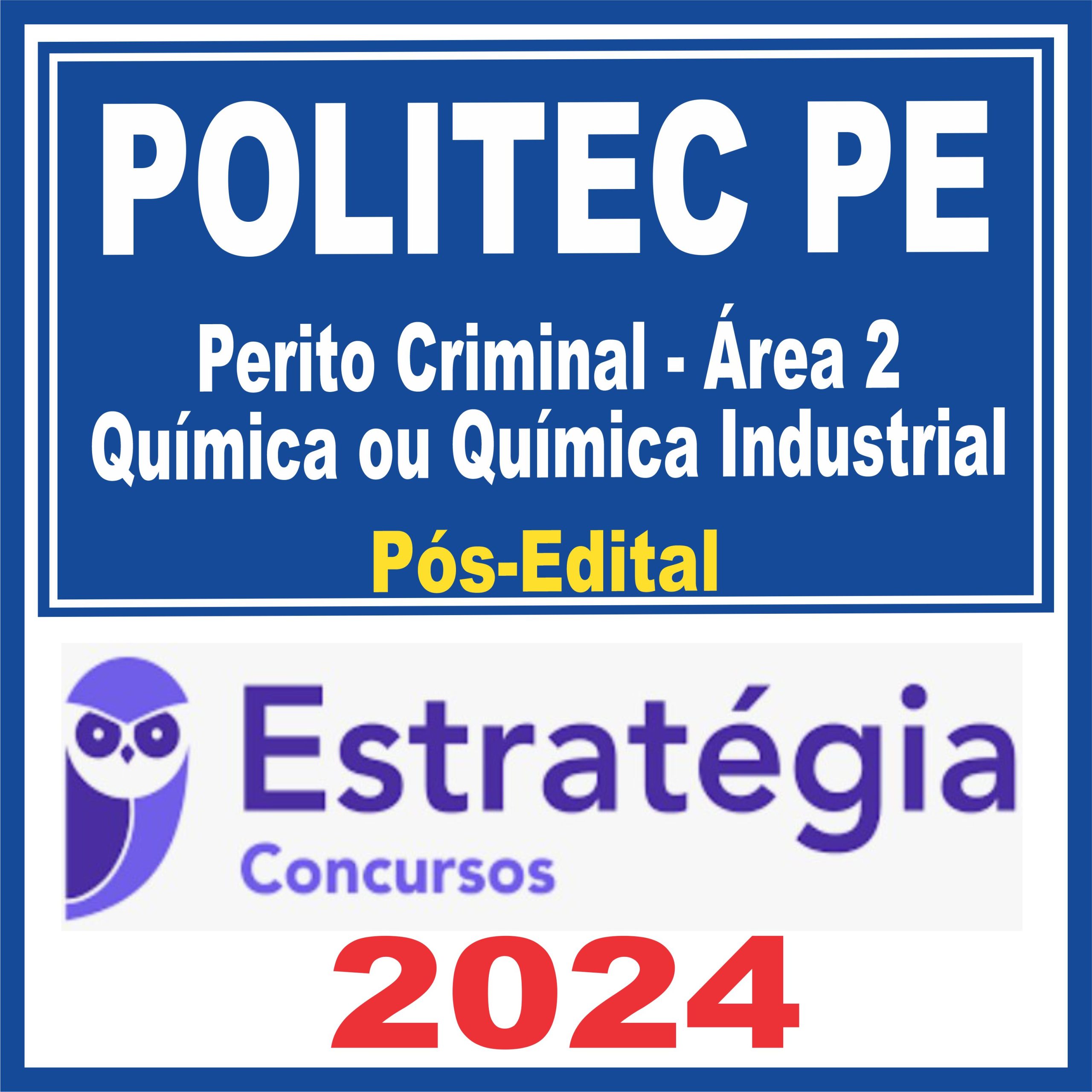 POLITEC PE (Perito Criminal - Área 2 - Química ou Química Industrial) Pós Edital - Estratégia 2024