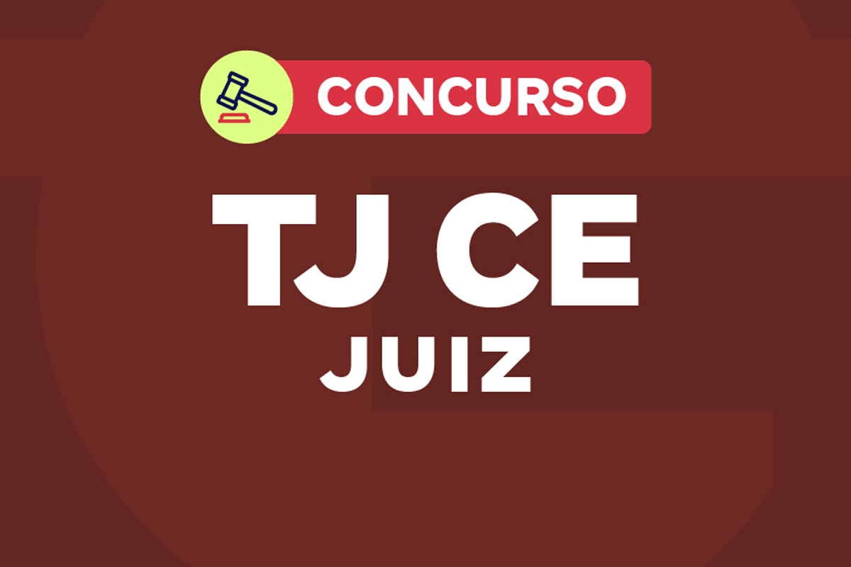 Concurso TJ CE Juiz